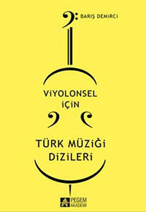 Viyolonsel İçin Türk Müziği Dizileri