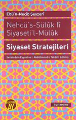 Nehcü's-Süluk fi Siyaseti'l-Müluk Siyaset Stratejileri