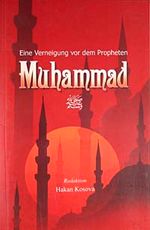 Eine Verneigung vor dem Peopheten Muhammad
