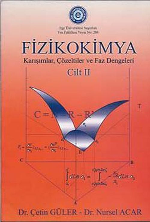 Fizikokimya Cilt II & Karışımşat, Çözeltiler ve Faz Dengeleri