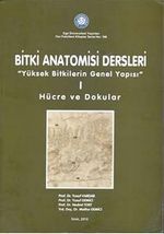 Bitki Anatomisi Dersleri & Yüksek Bitkilerin Genel Yapısı 1 - Hücre ve Dokular