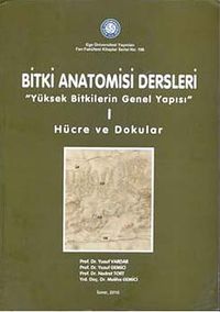 Bitki Anatomisi Dersleri & Yüksek Bitkilerin Genel Yapısı 1 - Hücre ve Dokular