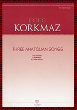 Ertuğ Korkmaz - Three Anatolian Songs
