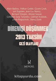 Direnişi Düşünmek 2013 Taksim Gezi Olayları - Kolektif