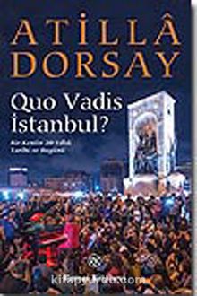Quo Vadis İstanbul? - Atilla Dorsay