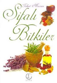 Tabiat Mucizesi Şifalı Bitkiler