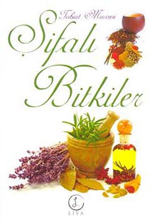 Tabiat Mucizesi Şifalı Bitkiler
