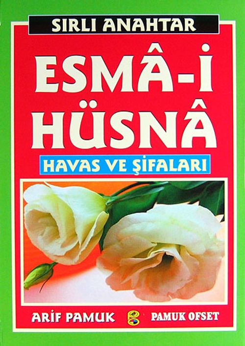 Sırlı Anahtar Esma-i Hüsna Havas ve Şifaları (Dua 141)