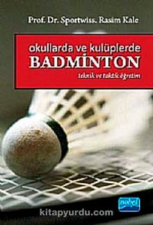 Okullarda ve Kulüplerde Badminton