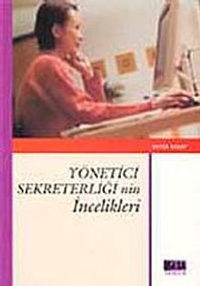 Yönetici Sekreterliğinin İncelikleri