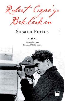 Robert Çapa'yı Beklerken