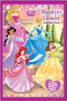 Disney Prenses Büyüleyici Elbiseler Çıkartma Kitabı