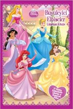 Disney Prenses Büyüleyici Elbiseler Çıkartma Kitabı