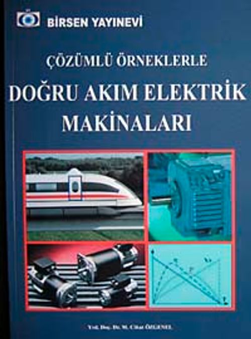 Çözümlü Örneklerle Doğru Akım Elektrik Makinaları