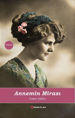 Annemin Mirası