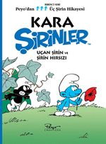 Kara Şirinler & Uçan Şirin ve Şirin Hırsızı (Peyo'dan Üç Şirin Hikayesi-1)