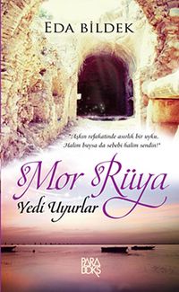 Mor Rüya & Yedi Uyurlar