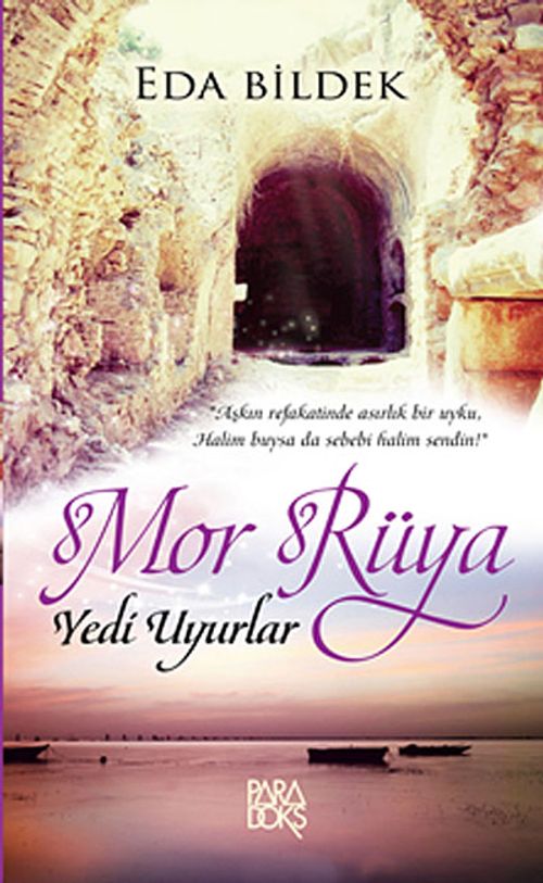 Mor Rüya & Yedi Uyurlar