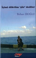 İçimi Döktüm ''Şiir'' Dediler