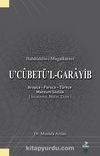 U'cubetü'l-Garayib & Bahaüddin-i Magalkaravi