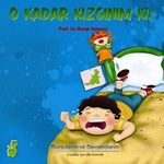O Kadar Kızgınım ki! & Duygularım ve Davranışlarım