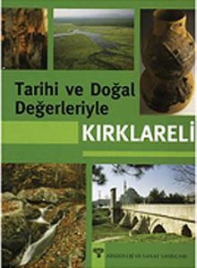 Tarihi ve Doğal Değerleriyle Kırklareli