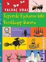 Tepemde Eşekarısı Gibi Vızıldayıp Durma
