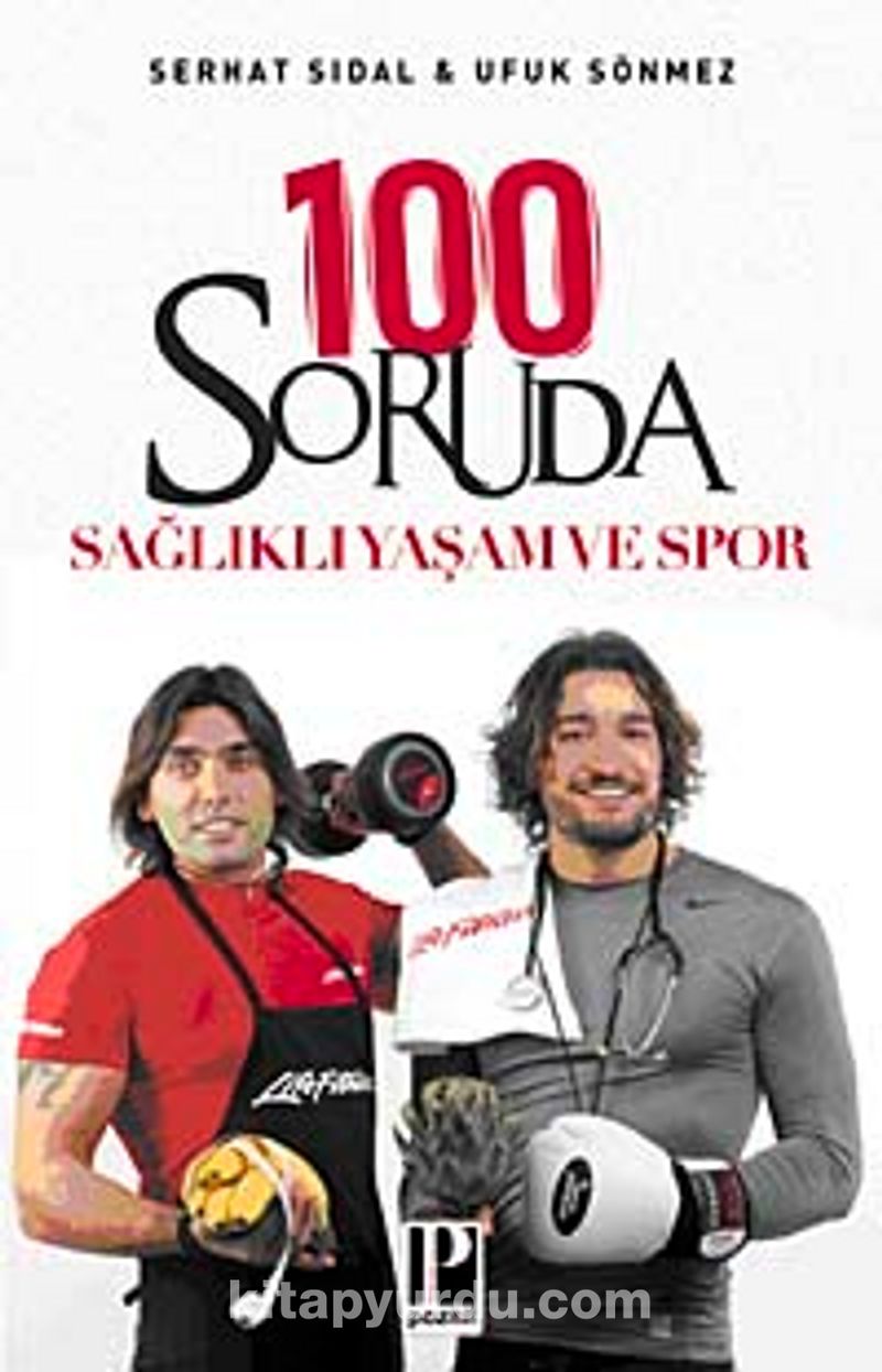 100 Soruda Sağlıklı Yaşam ve Spor