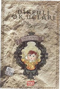 Dikenli Ok Uçları / Tarih Aynası 4