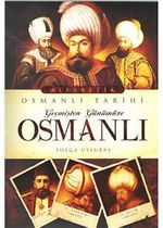Geçmişten Günümüze Osmanlı Tarihi
