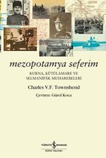 Mezopotamya Seferim & Kurna, Kutülamare ve Selmanıpak Muharebeleri