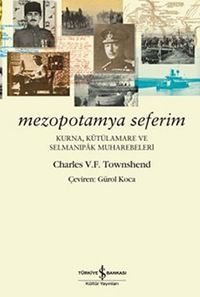 Mezopotamya Seferim & Kurna, Kutülamare ve Selmanıpak Muharebeleri