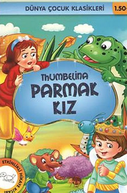 Parmak Kız Thumbelina / Dünya Çocuk Klasikleri
