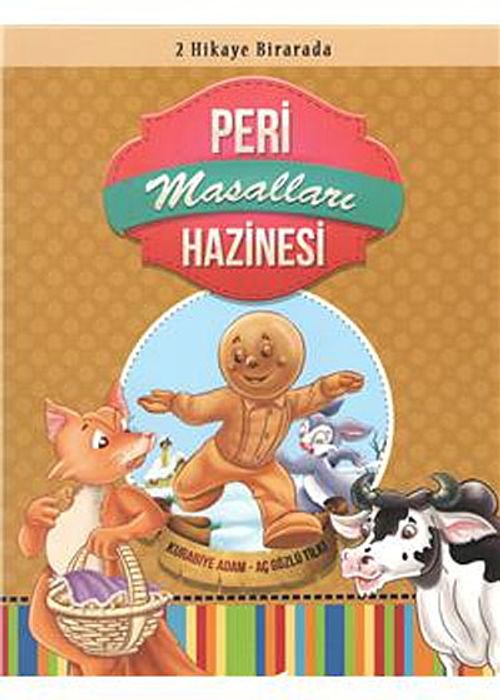 Kurabiye Adam - Aç Gözlü Tilki / Peri Hazinesi Masalları