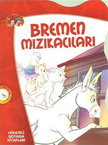 Bremen Mızıkacıları / Hikayeli Boyama Kitapları