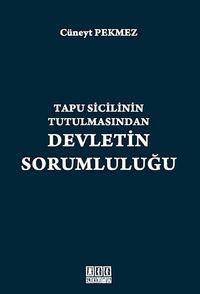 Tapu Sicilinin Tutulmasından Devletin Sorumluluğu