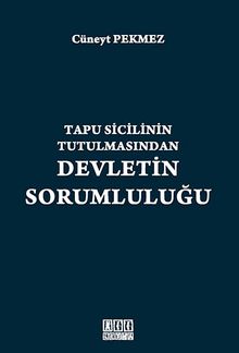 Tapu Sicilinin Tutulmasından Devletin Sorumluluğu