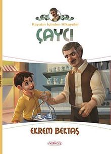 Çaycı / Hayatın İçinden Hikayeler