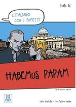 Habemus Papam (L'italiano con i fumetti- Livello: B1) İtalyanca Okuma Kitabı
