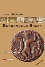 Harput Hükümdarı Behramoğlu Balak