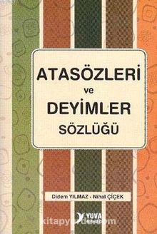 Atasözleri ve Deyimler Sözlüğü - Nihal Çiçek
