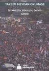 Taksim Meydan Okuması İsyan Edin Birleşin Örgütlenin