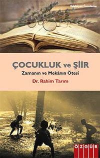 Çocukluk ve Şiir & Zamanın ve Mekanın Ötesi