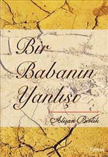Bir Babanın Yanlışı