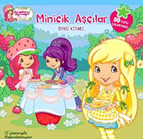 Çilek Kız / Minicik Aşçılar