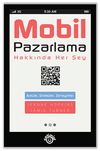 Mobil Pazarlama Hakkında Her Şey