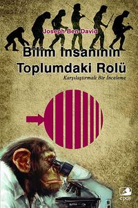 Bilim İnsanının Toplumdaki Rolü & Karşılaştırmalı Bir İnceleme