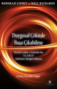 Duygusal Çöküşle Başa Çıkabilme & Otizmli Çocuklar ve Yetişkinler için S.C.A.R.E.D. Sakinleşme Tekniğini Kullanma