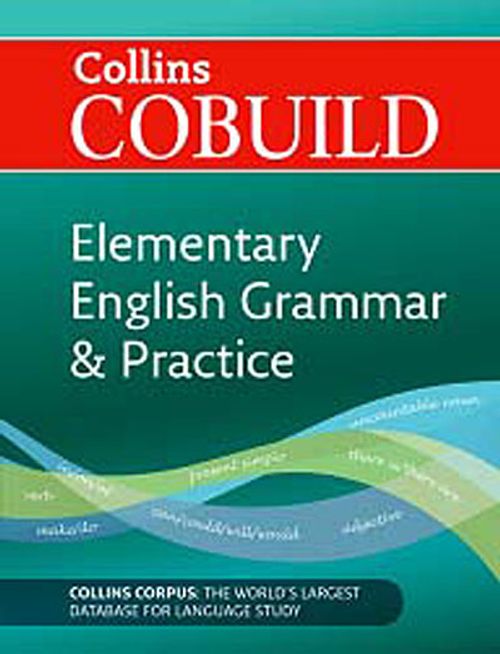 Cobuild Elementary English Grammar - Practice (A1-A2)