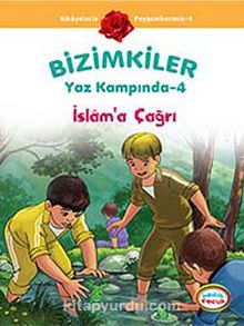 İslam'a Çağrı / Bizimkiler Yaz Kampında -4 - Ayşe Alkan Sarıçiçek